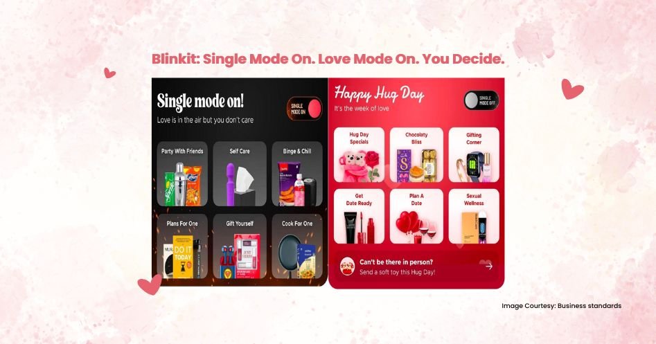 Blinkit Single Mode On. Love Mode On. You Decide Blinkit Single Mode On. Love Mode On. You Decide